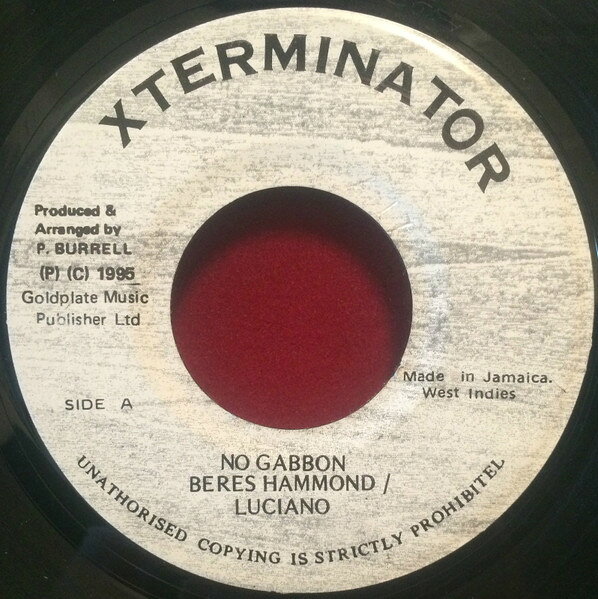 7” Beres Hammond / Luciano No Gabbon NONE XTerminator /00080