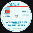 【中古】英12” Bounty Killer Woman Fi Pet / No Argument DBTX33 Digital-B /00250