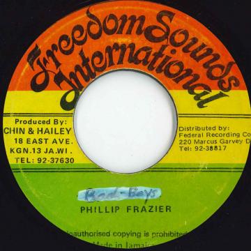 【中古】ジャマイカ7” Phillip Fraser Bad Boys none Freedom Sounds Inter /00050