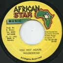 【中古】ジャマイカ7” Round Head You Hot Again NONE African Star Music /00080