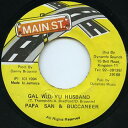 【中古】ジャマイカ7” Papa San & Buccaneer Gal Wid Yu Husband NONE Main St. /00080