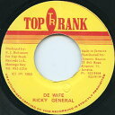 【中古】ジャマイカ7” Ricky General De Wife NONE Top Rank /00080