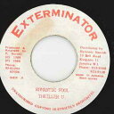 【中古】ジャマイカ7” Thriller U Romantic Fool none Exterminator /00050