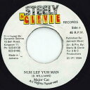 【中古】ジャマイカ7” Major Cat Nuh Lef Yuh Man NONE Steely & Clevie Reco /00080