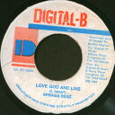 【中古】ジャマイカ7” Spragga Benz Love God And Live DB040 Digital-B /00080