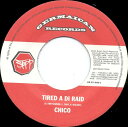 【中古】独7” Chico Tired A Di Raid GR070081 Germaican Records /00080