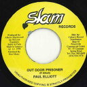 【中古】ジャマイカ7” Paul Elliot Out Door Prisoner none Slam Records /00050