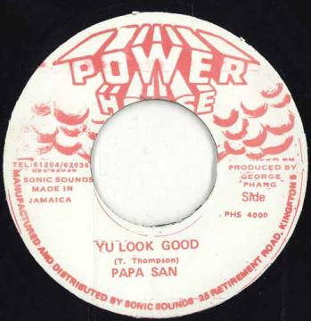 ジャマイカ7” Papa San Yu Look Good none Power House /00050