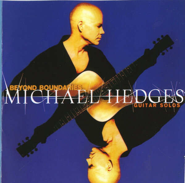 【中古】米CD Michael Hedges Beyond Boundaries - Guitar Solos 01934116122 Windham Hill Records /00110