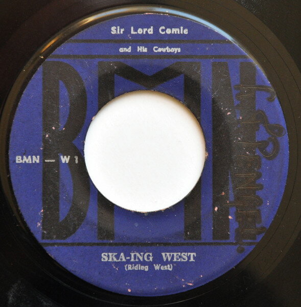 【中古】ジャマイカ7” Sir Lord Comic &amp; His Cowboys / Ska-Ing West (Riding West) / I Just Cant..