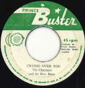 【中古】ジャマイカ7” The Charmers Crying Over You / Now You Want To Cry none Prince Buster /00050(2)