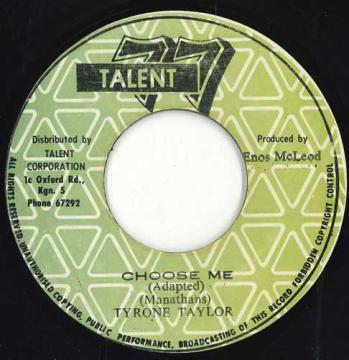 【中古】ジャマイカ7” Tyrone Taylor Choose Me none Talent 77 /00050