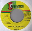 【中古】ジャマイカ7” Sizzla Bring All Your Love NONE 1st Foundation /00080