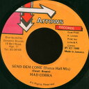 【中古】ジャマイカ7” Mad Cobra Send Dem Come NONE Arrows Records /00080