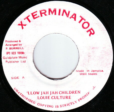 【中古】ジャマイカ7” Louie Culture Llow Jah Jah Children NONE XTerminator /00080