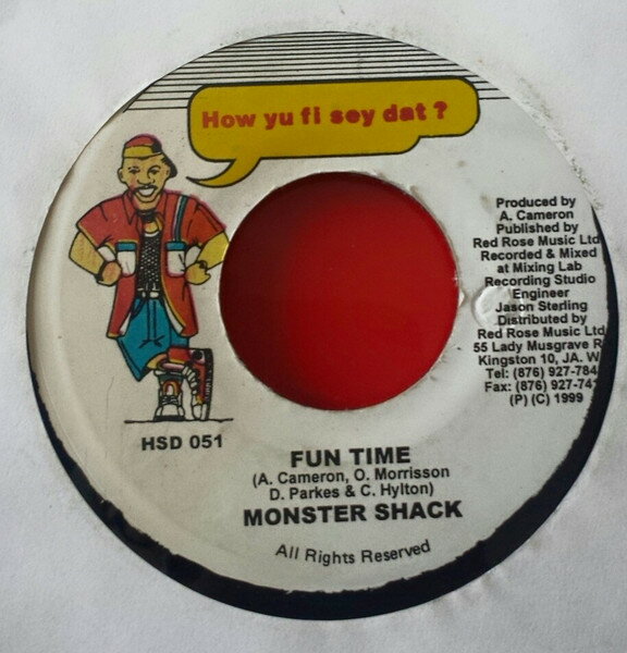 【中古】ジャマイカ7” Monster Shack Crew Fun Time HSD051 How Yu Fi Sey Dat ? /00080