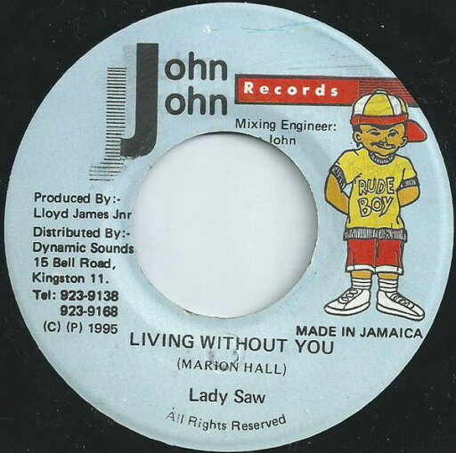 【中古】ジャマイカ7” Lady Saw Living Without You NONE John John Records /00080 【中古】ジャマイカ7” Lady Saw Living Without You NONE John John Records /00080