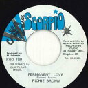 【中古】ジャマイカ7” Richie Brown Permanent Love NONE Black Scorpio /00080