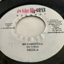 【中古】ジャマイカ7” Sizzla Be Carefull NONE In The Streetz Recor /00080