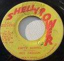 【中古】ジャマイカ7” Red Dragon Empty Barrel / Version NONE Shelly Power /00080