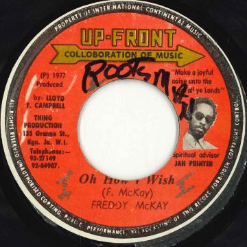 【中古】ジャマイカ7” Freddie McKay Oh How I Wish none Up-Front /00050 【中古】ジャマイカ7” Freddie McKay Oh How I Wish none Up-Front /00050