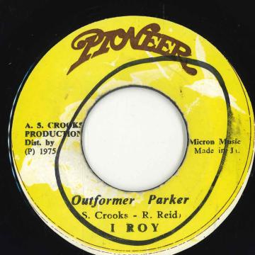 【中古】ジャマイカ7” I-Roy Outformer Parker none Pioneer /00050