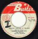 【中古】ジャマイカ7” Prince Buster And The Gifted B Young Gifted & Black / Blacker Black ...