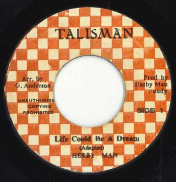 【中古】ジャマイカ7” Herby Man Life Could Be A Dream none Talisman /00050 【中古】ジャマイカ7” Herby Man Life Could Be A Dream none Talisman /00050