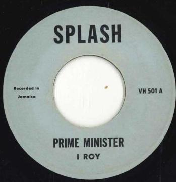 【中古】ジャマイカ7” I-Roy / Bongo Herman Prime Minister / Vice President VH501 Splash /00050