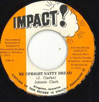 【中古】ジャマイカ7” Johnny Clarke Be Upright Natty Dread none Impact! /00050