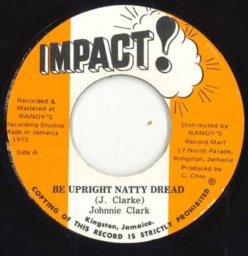 【中古】ジャマイカ7” Johnny Clarke Be Upright Natty Dread none Impact! /00050 【中古】ジャマイカ7” Johnny Clarke Be Upright Natty Dread none Impact! /00050