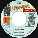 【中古】ジャマイカ7” Meditations Blank Week HP0115 Hi Power Music /00080