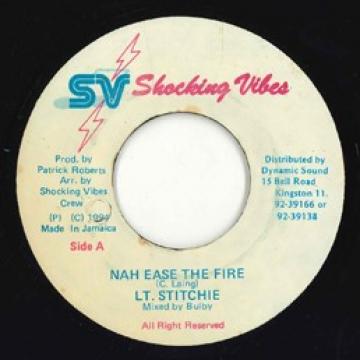ジャマイカ7” Lieutenant Stitchie Nah Ease The Fire none Shocking Vibes /00050