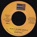 【中古】ジャマイカ7” Sean Paul Pick It Up And Drop It NONE Birchill Records /00080