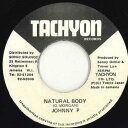 【中古】ジャマイカ7” Johnny P Natural Body none Tachyon Records /00050(2)