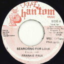 【中古】ジャマイカ7” Frankie Paul Searching For Love PHA0015 The Phantom Music /00050