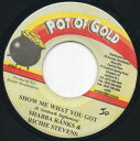 【中古】ジャマイカ7” Shabba Ranks & Richie Stephens Show Me What You Got NONE Pot Of Gold...