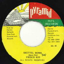 【中古】ジャマイカ7” Frisco Kid Skettel Bomb AA45 Pyramid Intl Records /00050
