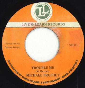 【中古】ジャマイカ7” Michael Prophet Trouble Me none Live & Learn Records /00050 【中古】ジャマイカ7” Michael Prophet Trouble Me none Live & Learn Records /00050