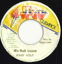 【中古】ジャマイカ7” John Holt We Nah Leave none Jah Guidance /00050