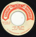 【中古】ジャマイカ7” Michael Prophet Love Me Girl GRN0582 Gorgon Records /00050