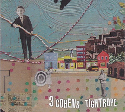 米CD 3 Cohens Tightrope ANZ0043 Anzic Records 紙ジャケ /00110