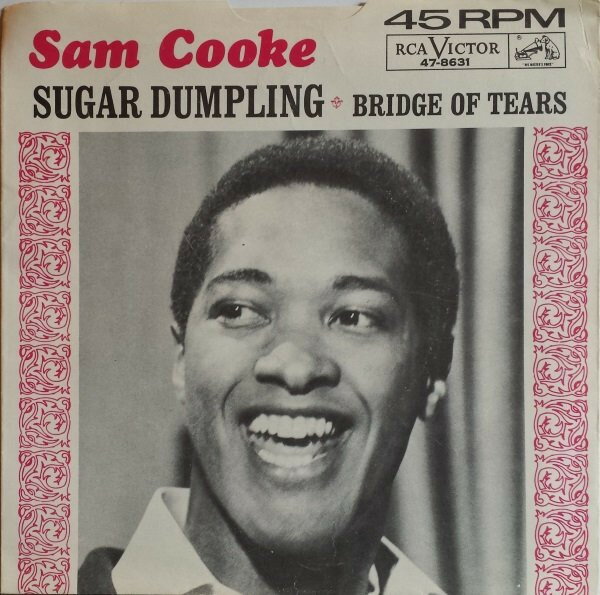 7” Sam Cooke Sugar Dumpling 478631 RCA Victor /00080