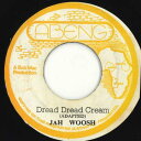 【中古】ジャマイカ7” Jah Woosh Dread Dread Cream none Abeng /00050