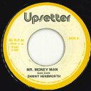 【中古】ジャマイカ7” Danny Hensworth Mr. Money Man none Upsetter /00050