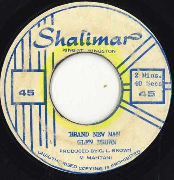 【中古】ジャマイカ7” Glen Brown Brand New Man none Shalimar /00050