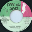 【中古】ジャマイカ7” Daddy Lizard Full Up A Shape NONE Feel The Beat /00080