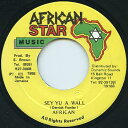 【中古】ジャマイカ7” African Sey Yu A Wall none African Star Music /00050
