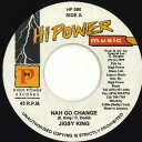 【中古】ジャマイカ7” Jigsy King Nah Go Change HP080 Hi Power Music /00050