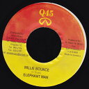 【中古】ジャマイカ7” Elephant Man Willie Bounce NONE Q45 /00080